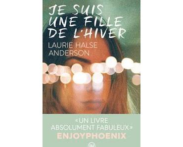 Je suis une fille de l'hiver de Laurie Halse Anderson