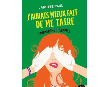 J’aurais mieux fait de me taire (Boomerang Thérapie) de Janette Paul