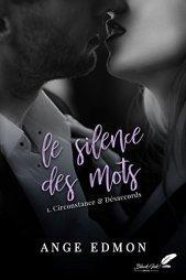Le silence des mots – Circonstance & désaccords (tome 1)