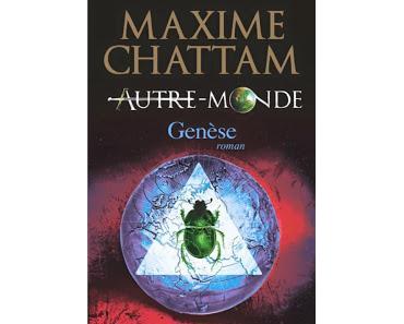 Autre-monde, tome 7 : Genèse de Maxime CHATTAM
