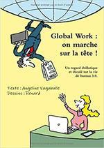 Global work : on marche sur la tête!
