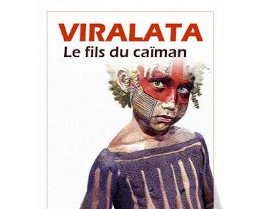 Viralata : Le fils du caïman - Sébastien Acacia