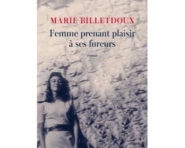 Femme prenant plaisir à ses fureurs, Marie Billetdoux