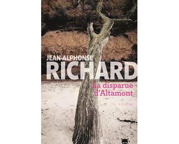 News : La disparue d'Altamont - Jean-Alphonse Richard (La Martinière)