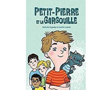 Petit-Pierre et la Gargouille - Nathalie Bagadey et Camille Loiselet