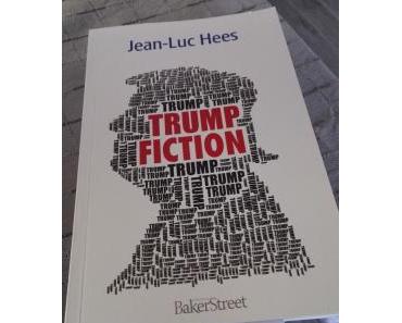 Trump Fiction de Jean-Luc Hees