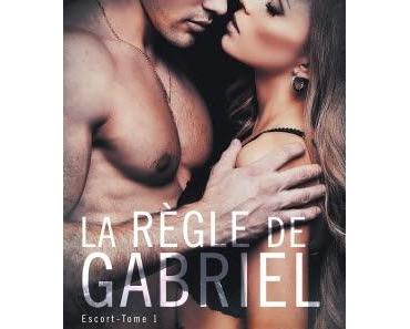 Escort, tome 1 : La règle de Gabriel