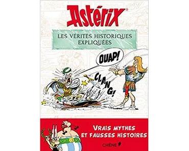 Astérix, les vérités historiques expliquées