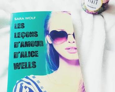 Les leçons d’Amour d’Alice Wells | Sara Wolf