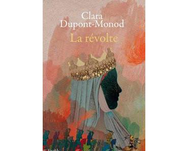 La révolte, Clara Dupont-Monod