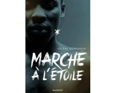 Marche à l’étoile d’Hélène Montardre