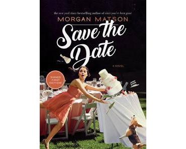 Save the Date - Morgan Matson