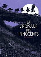 La croisade des innocents - Chloé Cruchaudet