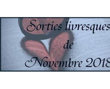 #10 Sorties livresques de Novembre 2018