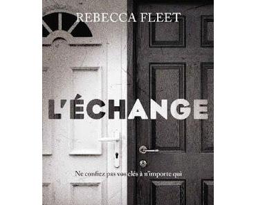 L'échange - Rebecca Fleet