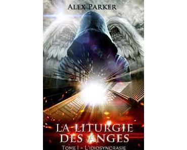 La liturgie des anges, série (Alex Parker)