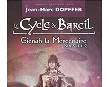 Le cycle de Barcil :Gienah la mercenaire de Jean-Marc Dopffer