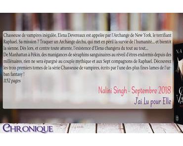 Chasseuse de vampires, Intégrale des tomes 1, 2 & 3 – Nalini Singh