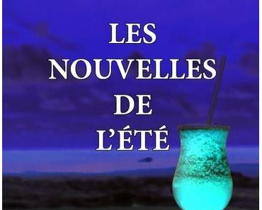 Les nouvelles de l'été, la nuit (collectif auteurs éditions du Saule)