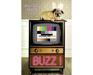 Ebook en Promotion – Buzz !  d’Anne-Gaëlle Huon   0,99€ au lieu de 10,99€