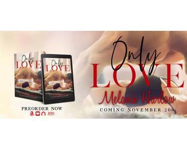 Cover Reveal – Découvrez la couverture de Only Love de Melanie Harlow