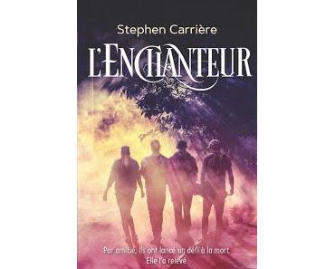 News : L'Enchanteur - Stephen Carrière (PKJ)