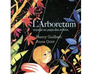 L’Arboretum – voyage au pays des arbres