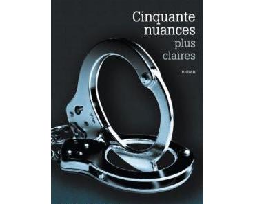 Cinquante nuances de Grey, tome 3 : Cinquante nuances plus claires – E. L. James