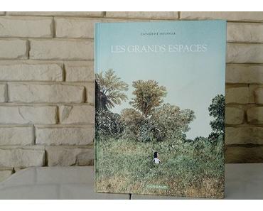 Les grands espaces – Catherine Meurisse