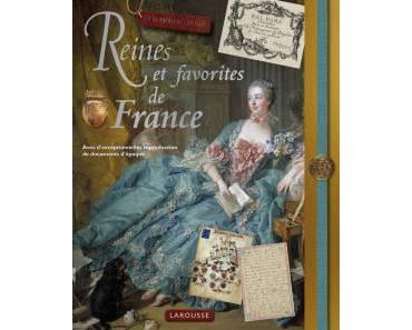 Reines et favorites de France • Renaud Thomazo et Delphine Godard