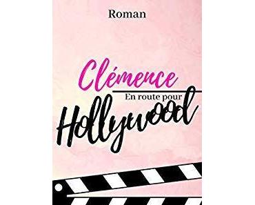 {Découverte} Clémence, en route pour Hollywood, Beth Carlington – @Bookscritics