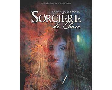 Sorcière de chair, de Sarah Buschmann