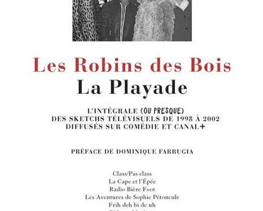 News : Les Robins des bois : La Playade (Cherche-Midi)