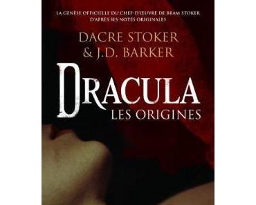 Dracula - Les origines - de Dacre Stocker et J.D Barker