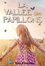 La vallée des papillons de Marie Marathée