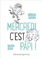 Mercredi c’est papi ! - Emmanuel Bourdier et Laurent Simon