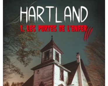 Hartland, tome 1 : Les portes de l'enfer (Guillaume Lenoir)