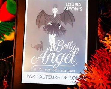 L’extrait qui fait envie : Betty Angel T02 de Louisa Méonis