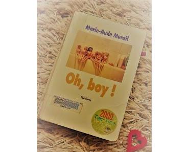 Oh, boy ! - Marie-Aude Murail