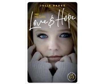 Julie Dauge / Love & Hope, tome 1 : Megan