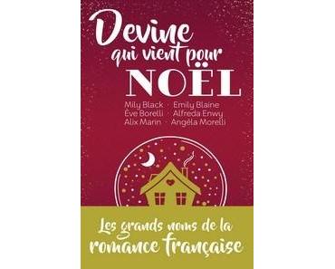 Angéla Morelli, Emily Blaine,  Mily Black, Eve Borelli, Alfreda Enwy, Alix Marin / Devine qui vient pour Noël