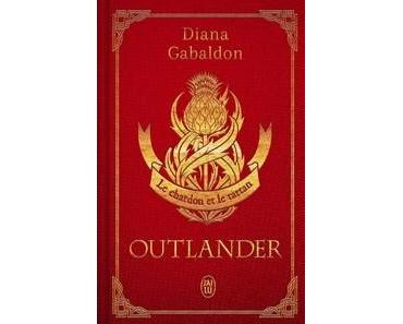 Diana Gabaldon / Outlander, tome 1 : Le chardon et le tartan