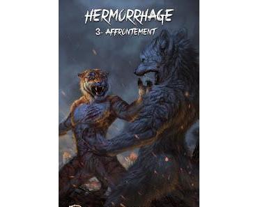 #130 Hermorrhage - Tome 3 : Affrontement
