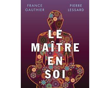 Citations « Le Maître en soi » de France Gauthier et Pierre Lessard