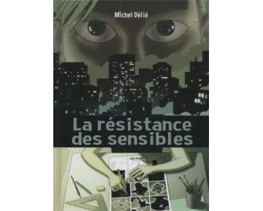 La résistance des sensibles (Délié) – Éditions Lapin – 17€