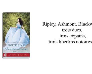 Trois amis, Tome 1 : Le preux chevalier   de   Loretta Chase