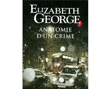 Chronique de lecture : Anatomie d’un crime d’Elizabeth George