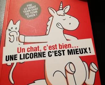 Un chat, c'est bien... une licorne c'est mieux! - de Claude COMBACAU