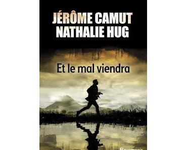 Chronique : Et le mal viendra - Camut Hug (Fleuve) wallpaper-1689754