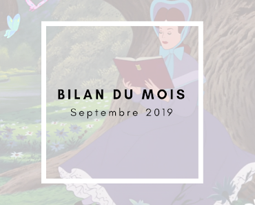 {Bilan du Mois} Septembre 2019